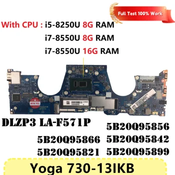 5B20N67805 5B20N67877 дънна Платка за Lenovo Yoga 730-13IKB дънна Платка на лаптоп LA-F571P С процесор I5 I7 8RAM 16RAM 5B20N68033